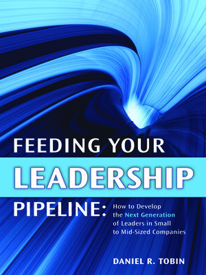cover image of Feeding Your Leadership Pipeline